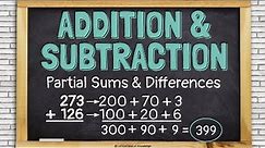 Adding and Subtracting with Partial Sums and Differences