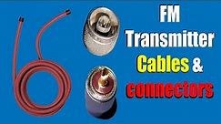 FM Transmitter Antenna Cables And Connectors for The best RF for FM Broadcast Antenna