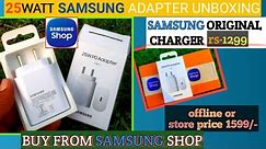 SAMSUNG original charger Unboxing||samsungv25watt charger Unboxing