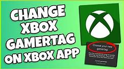 How To Change Gamertag On Xbox App (FULL TUTORIAL)