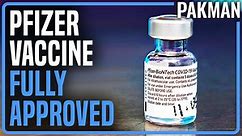 FDA FULL APPROVES Pfizer COVID Vaccine