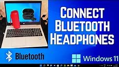 How to Connect Bluetooth Headphones to Laptop (Windows 11)