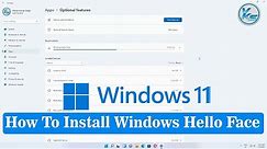 ✅ How To Install Windows Hello Face On Windows 11