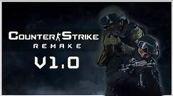 Counter-Strike 1.6 Remake | Version 1.0 [Early Preview]
