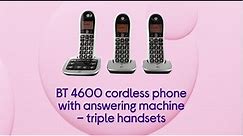 BT 4600 Cordless Phone with Answering Machine - Triple Handsets - Product Overview