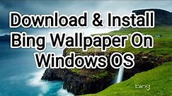 How to download Bing wallpaper (100% work) |Latest Version|