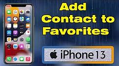 How to add contact to favorites on iPhone 13
