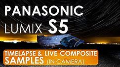 Panasonic Lumix S5 Timelapse and Live Composite Samples Rendered in Camera