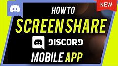 How to Screen Share on Discord Mobile with iPhone & Android