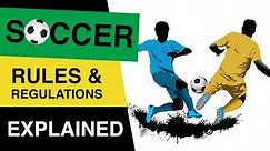 Rules of Soccer : Soccer Rules and Regulations