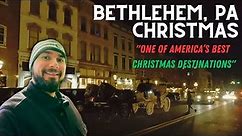 Christmas in Bethlehem, Pennsylvania - A Tour Through One of America's Best Christmas Destinations