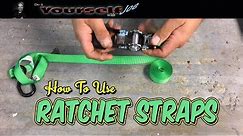 Ratchet Straps, how to use ratchet straps and tie down straps