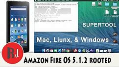 How to root the Amazon Fire 5th gen 7in on Fire OS 5 1 2 SuperTool Mac linux and Windows