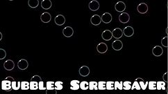 Bubbles Windows Screensaver