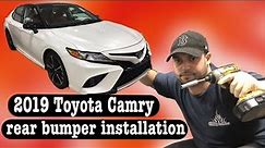 2019 Toyota Camry rear bumper installation XSE