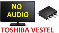 TV Toshiba ( Vestel ) no audio, come risolvere.