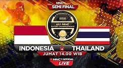 INDONESIA VS THAILAND (FT : 2-3) - SEMIFINAL AFF MNC Futsal Championship 2018