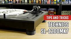 Technics SL-1200MK7 | Review | Tips and Tricks