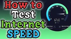 How to Test Your Internet Speed (Speed Test)