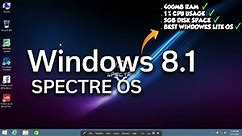 Windows 8 1 Lite X64 Optimized For Low End PC Fully Cleaned ISO File No Lags More FPS SPECTRE