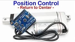Arduino Linear Actuator Position Control // Linear Actuator with Position Feedback Return to Center