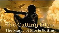 The Cutting Edge: The Magic of Movie Editing (sub español)