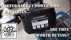 Aftermarket Power Tool Batteries...Are They Worth Buying??