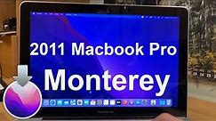 Mac OS Monterey Install on Early 2011 Macbook Pro (+ First Impressions)