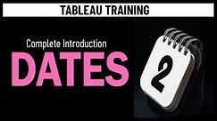 Tableau Dates: Complete Introduction -Date Part vs Date Value, Discrete vs Continuous, common charts