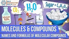 Chemistry Lesson: Names & Formulas of Molecular Compounds