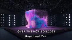 Samsung — Over The Horizon 2021 (Unpacked Ver.)