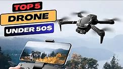 Soaring on a Budget: The Top 5 Drones Under $50 for Thrilling Aerial Adventures on Aliexpress 2023