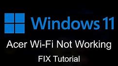 FIX Acer Wi-Fi Not Working in Windows 11