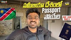 Almost I Lost My Passport In 🇳🇦 | WORLD RIDE DAY 243 P-1 | Bayya Sunny Yadav