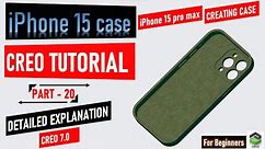 Creating "iPhone15 Case" modelling in Creo. full tutorial video with detailed explanation. #iphone