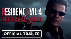 Resident Evil 4: Separate Ways - Official Launch Trailer