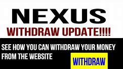 NEXUS UPDATE HOW TO RECOVER AND WITHDRAW YOUR MONEY SUCCESSFULLY NOW