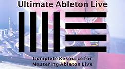 Ultimate Ableton Live Season 2 Episode 1