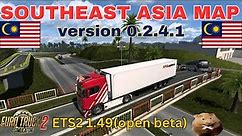 ETS2 1.49 (open beta) SOUTHEAST ASIA MAP v 0.2.4.1 Kluang(MY) to Kuala Lumpur(MY)