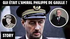 QUI ÉTAIT L'AMIRAL PHILIPPE DE GAULLE ?