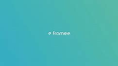 Introducing Framee
