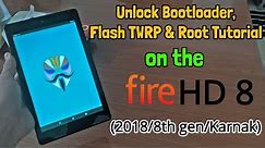 [Fire HD 8/2018] How to Unlock the Bootloader, Flash TWRP, and Install root on the Amazon Fire HD 8!