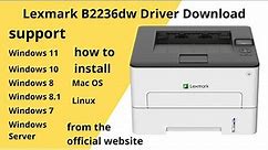 Lexmark B2236dw Driver Download and Setup Windows 11 Windows 10,Mac 13, Mac 12, Mac 11