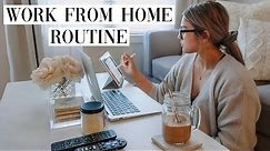 WORK FROM HOME ROUTINE | Day In My Life Working from Home During Quarantine