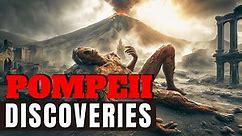 13 Intriguing Discoveries In Pompeii That Shocked The World