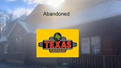 Abandoned Texas Roadhouse - Morgantown WV