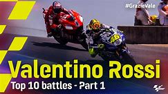 #GrazieVale: Valentino Rossi's Top 10 battles - Part 1