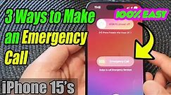 Three Ways to Make an Emergency Call on the iPhone 15 / iPhone 15 Pro Max/Plus