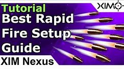 XIM Nexus - Best Rapid Fire Setup