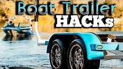 10 Boat Trailer HACKs